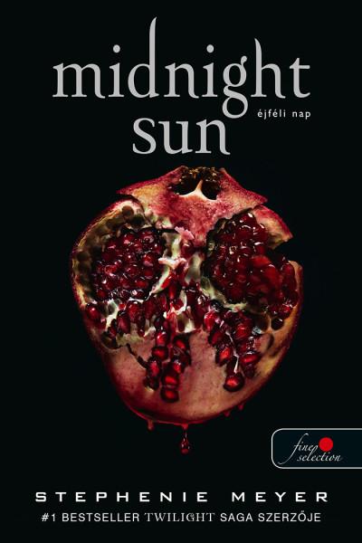 Stephenie Meyer - Midnight Sun - Éjféli nap - puha borítós