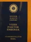 Vizek, Partok, Emberek [antikvár]
