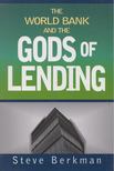 Steve Berkman - The World Bank and the Gods of Lending [antikvár]