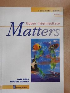 Jan Bell - Matters - Upper Intermediate - Students' Book Part A [antikvár]