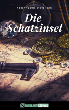 Robert Louis Stevenson - Die Schatzinsel [eKönyv: epub, mobi]