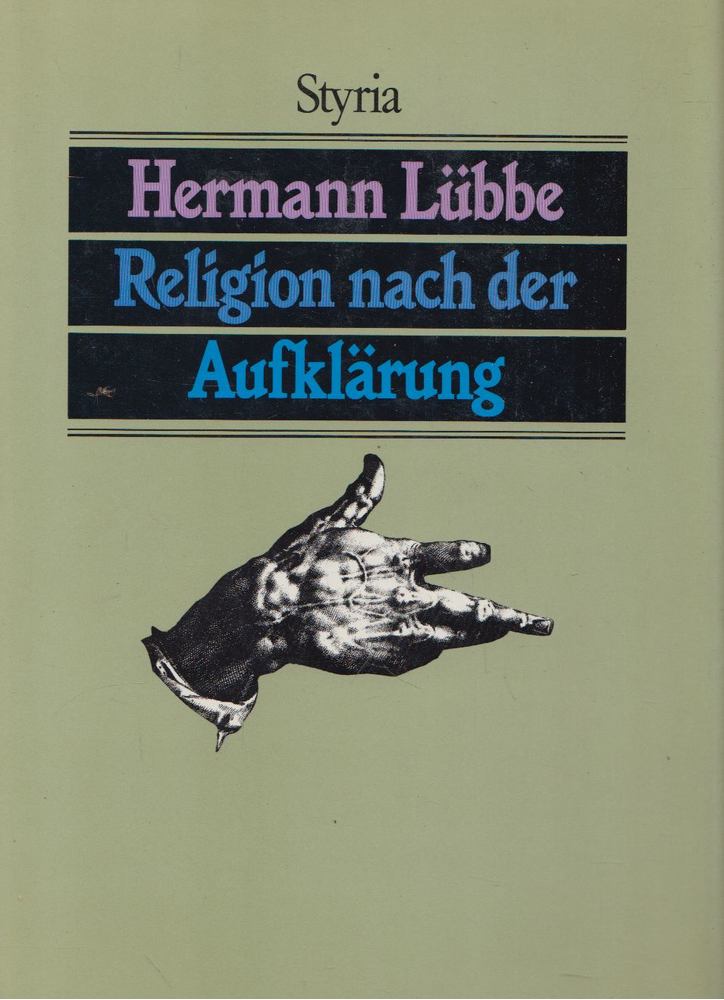 Hermann Lübbe - Religion nach der Aufklärung [antikvár]