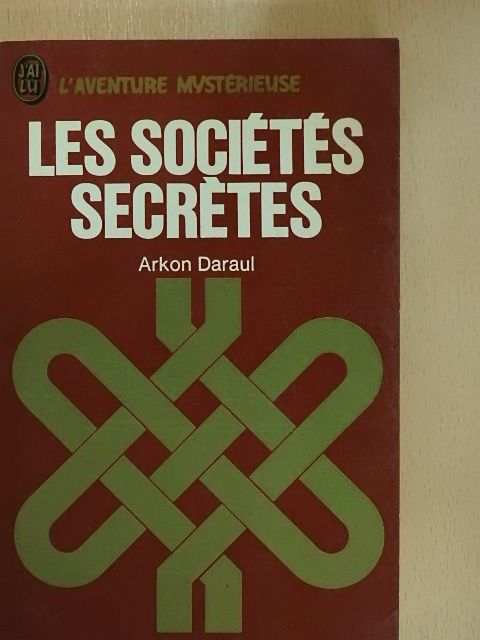 Arkon Daraul - Les sociétés secretes [antikvár]