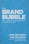 John Gerzema, Ed Lebar - The Brand Bubble [antikvár]