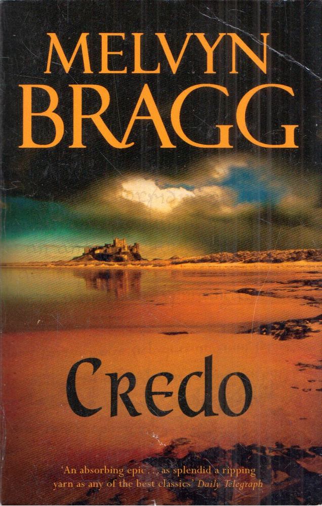 Bragg, Melvyn - Credo [antikvár]