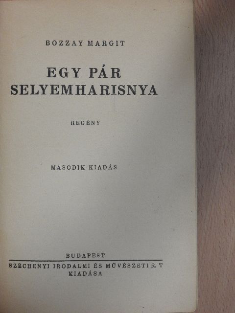 Bozzay Margit - Egy pár selyemharisnya [antikvár]