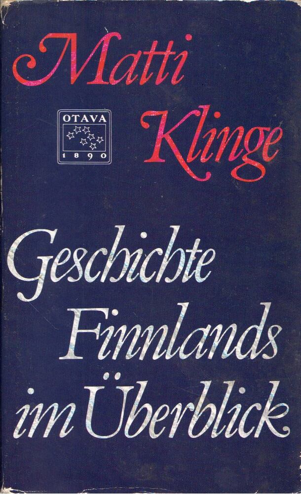 Matti Klinge - Geschichte Finnlands im Überblick [antikvár]