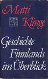 Matti Klinge - Geschichte Finnlands im Überblick [antikvár]