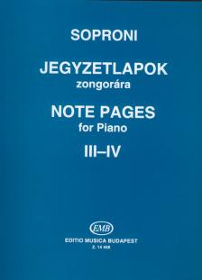 SOPRONI JÓZSEF - JEGYZETLAPOK ZONGORÁRA III-IV