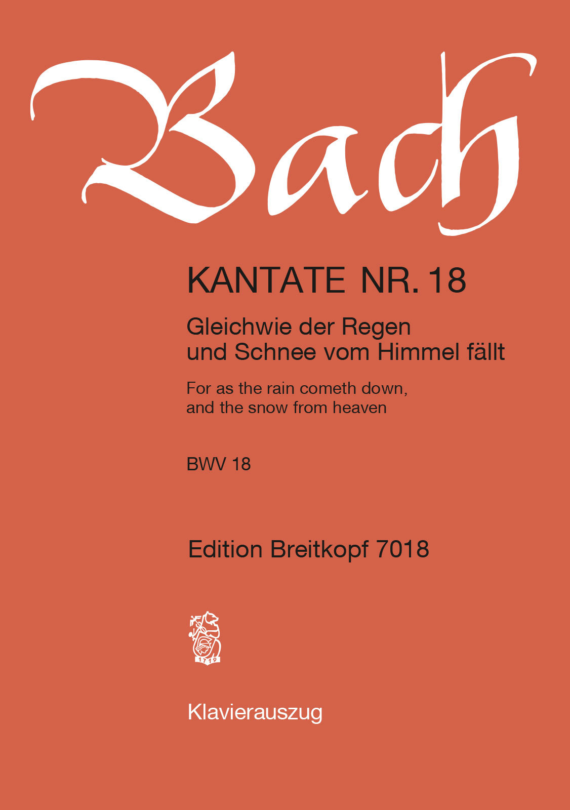 J. S. Bach - KANTATE BWV 18.GLEICHWIE DER REGEN UND SCHNEE VOM HIMMEL FAELLT,KLAVIERAUSZ