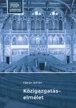 Fábián Adrián - Közigazgatás-elmélet [eKönyv: epub, mobi, pdf]