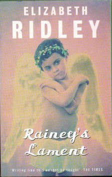 Ridley, Elizabeth - Rainey's Lament [antikvár]