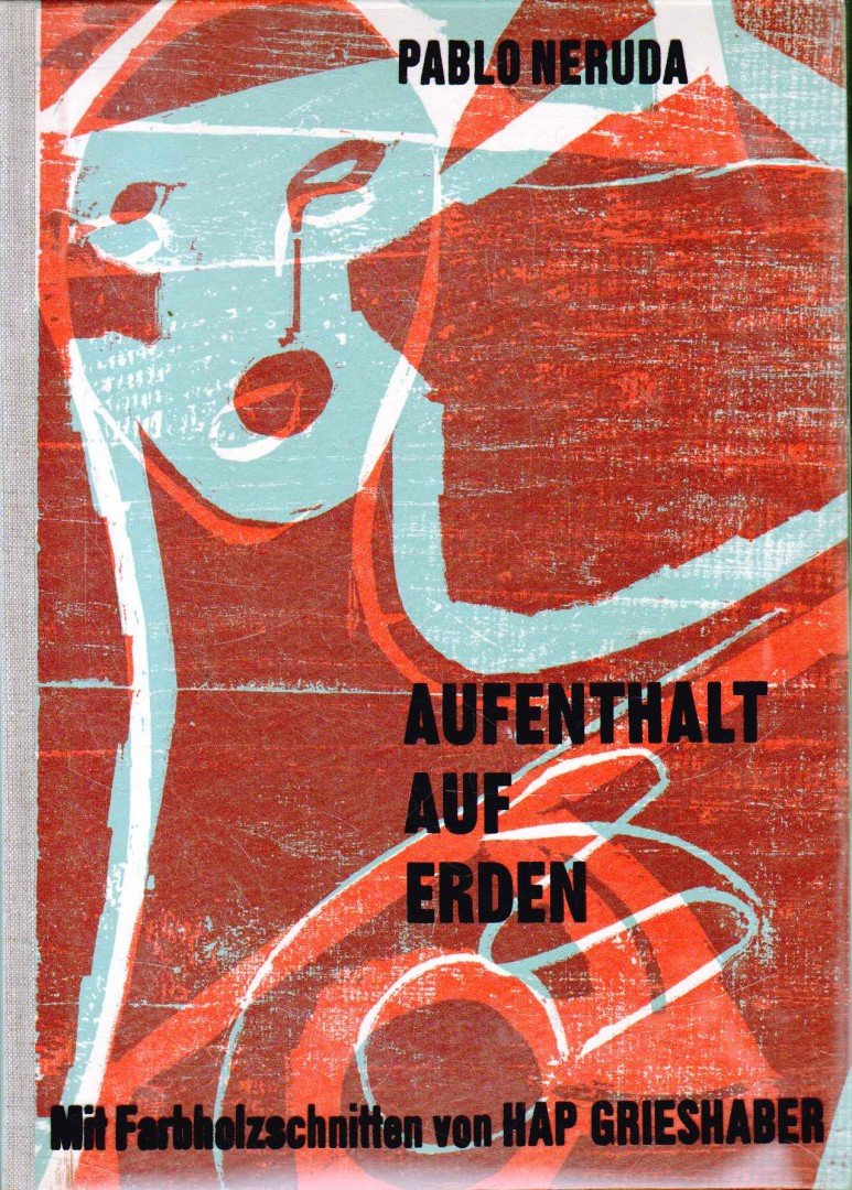 Neruda, Pablo - Aufenthalt auf Erden [antikvár]
