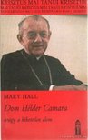 Hall, Mary - Dom Hélder Camara [antikvár]