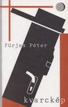 FÜRJES PÉTER - Kvarckép [antikvár]