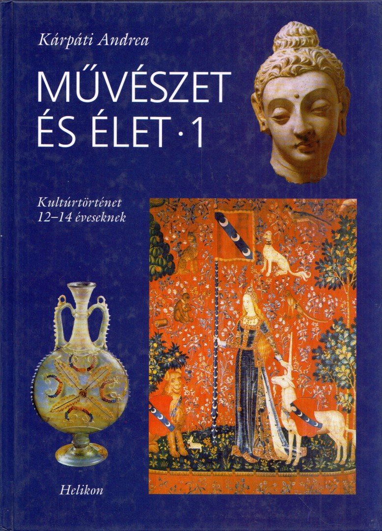 Kárpáti Andrea - Művészet és élet 1. [antikvár]