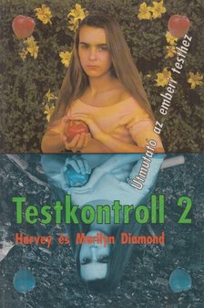Diamond, Harvey, Marilyn Diamond - Testkontroll 2. [antikvár]