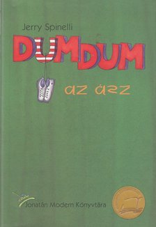 SPINELLI, JERRY - Dumdum, az ász [antikvár]