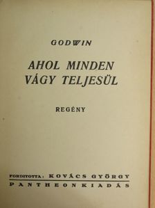 Godwin - Ahol minden vágy teljesül [antikvár]
