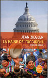 Jean Ziegler - Le haine de l'occident [antikvár]