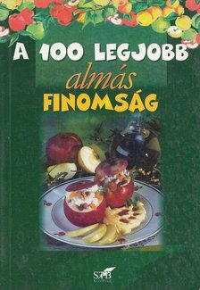 Lurz Gerda - A 100 legjobb almás finomság [antikvár]