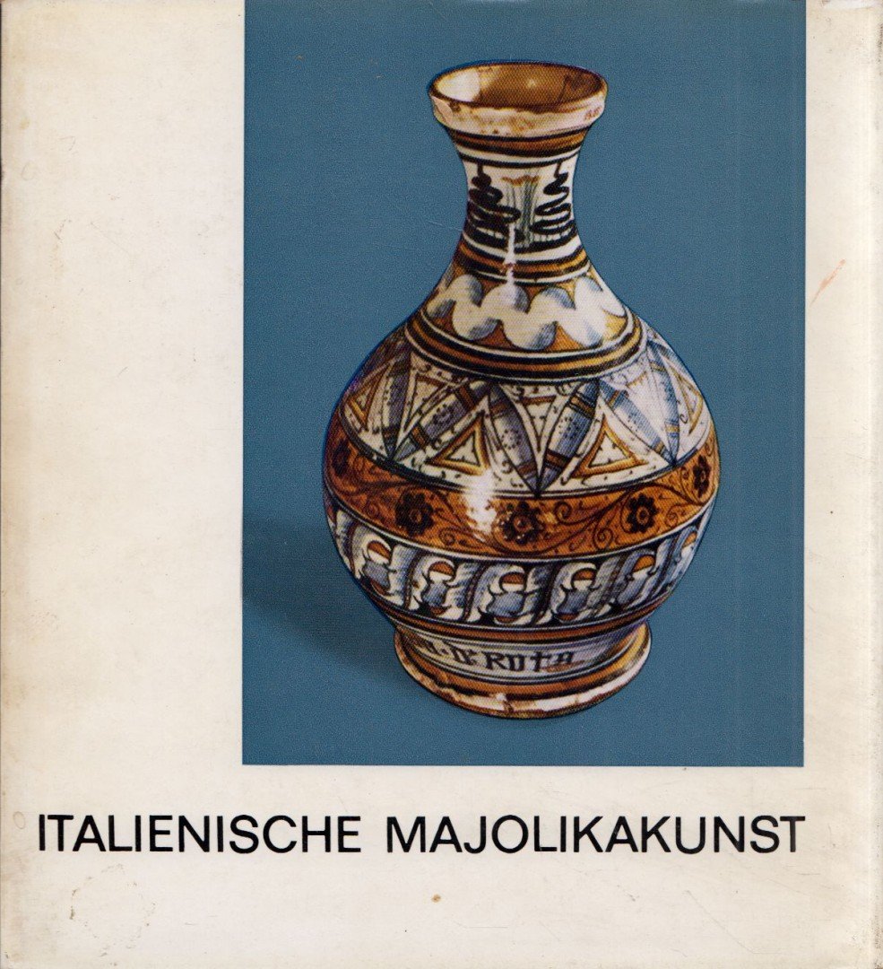 Pataky-Brestyánszky, Ilona - Italienische Majolikakunst [antikvár]