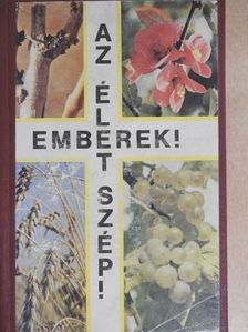 Szenthelyi-Molnár István - Emberek! Az élet szép! [antikvár]