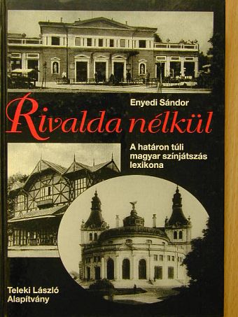 Enyedi Sándor - Rivalda nélkül [antikvár]