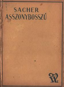 Sacher - Asszonybosszú [antikvár]