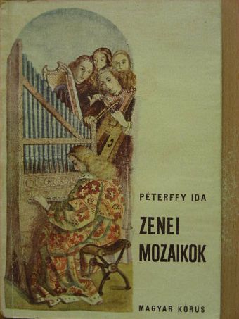 Péterffy Ida - Zenei mozaikok [antikvár]