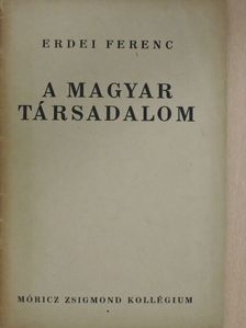 Erdei Ferenc - A magyar társadalom [antikvár]