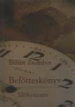 Bálint Zsombor - Befőtteskönyv [antikvár]