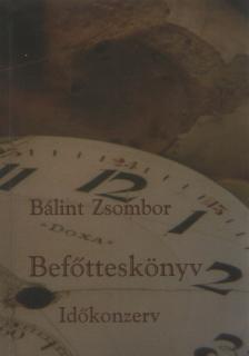 Bálint Zsombor - Befőtteskönyv [antikvár]