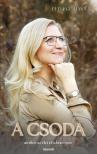 Fellegi Hanna - A csoda - amikor az élet értelmet nyer [eKönyv: epub, mobi]