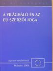 Milassin László - A világháló és az EU szerzői joga [antikvár]