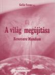 Kollár Ferenc SJ - A világ megújítása [antikvár]