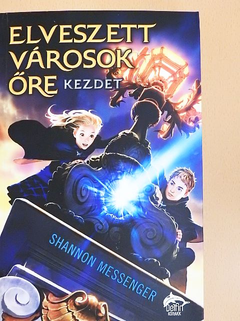 Shannon Messenger - Elveszett városok őre [antikvár]