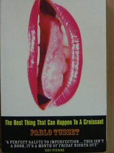 Pablo Tusset - The Best Thing That Can Happen To A Croissant [antikvár]