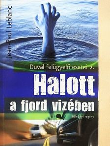 Jean-Paul Leblanc - Halott a fjord vizében [antikvár]