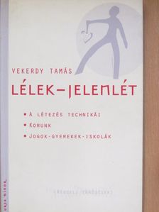 Vekerdy Tamás - Lélek-jelenlét [antikvár]