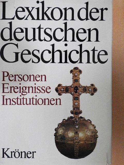 Lexikon der Deutschen Geschichte [antikvár]