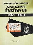 Kisipari szövetkezetek statisztikai évkönyve 1949-1963 [antikvár]