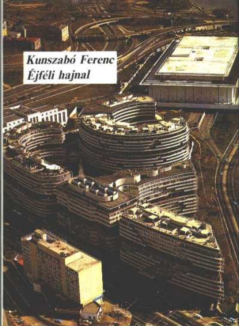 KUNSZABÓ FERENC - Éjféli hajnal (dedikált) [antikvár]
