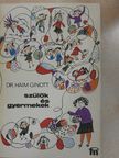 Dr. Haim Ginott - Szülők és gyermekek [antikvár]