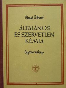 Dr. Straub F. Bruno - Általános és szervetlen kémia [antikvár]