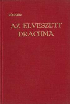 Régnier, Paule - Az elveszett drachma [antikvár]