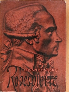 A. P. Levandovszkij - Robespierre [antikvár]