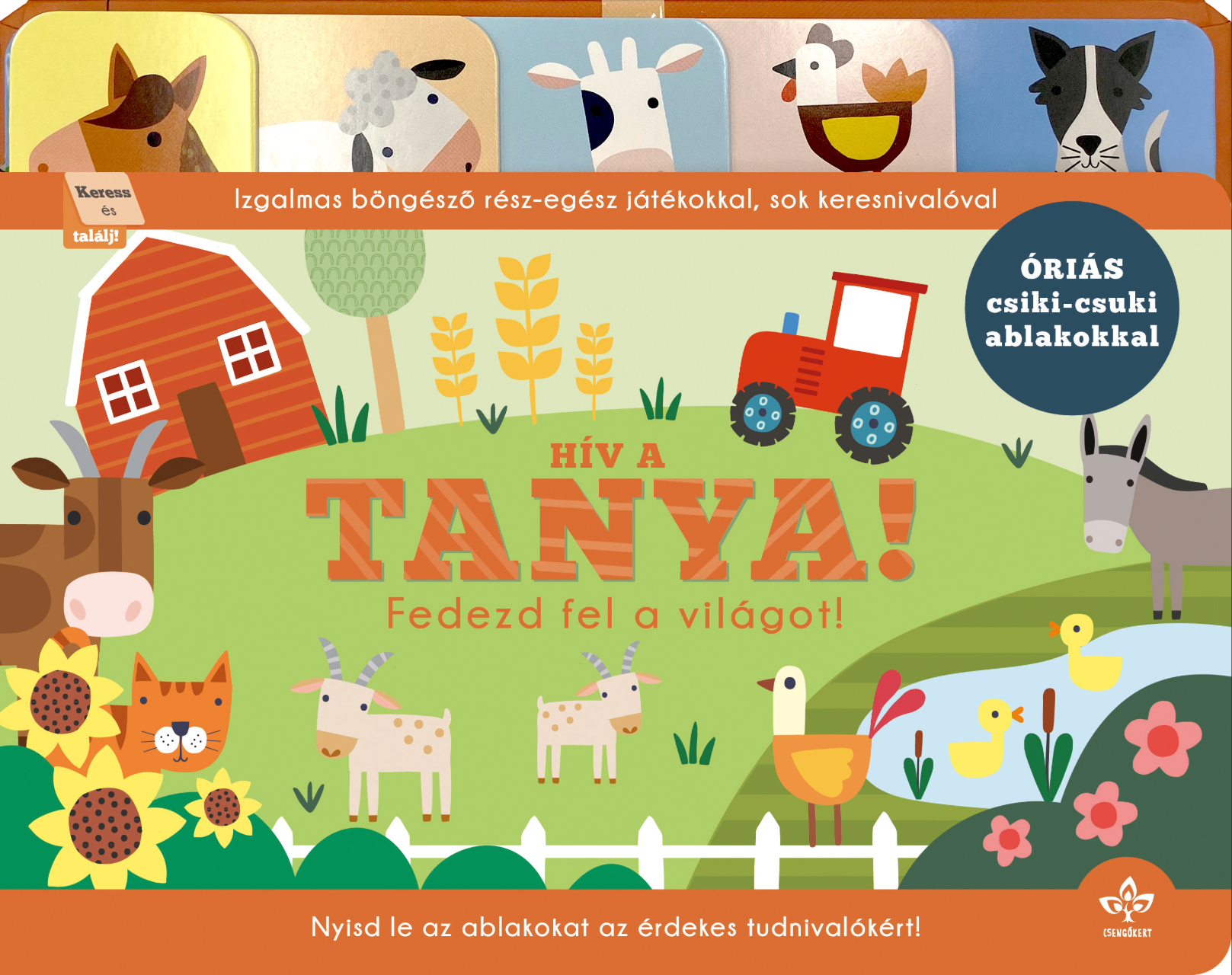 Rebecca Weerasekera - Bogos Katalin[szerk.] - Hív a tanya! - Fedezd fel a világot!