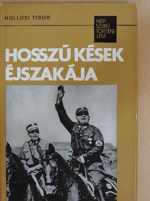 Hollósi Tibor - Hosszú kések éjszakája [antikvár]
