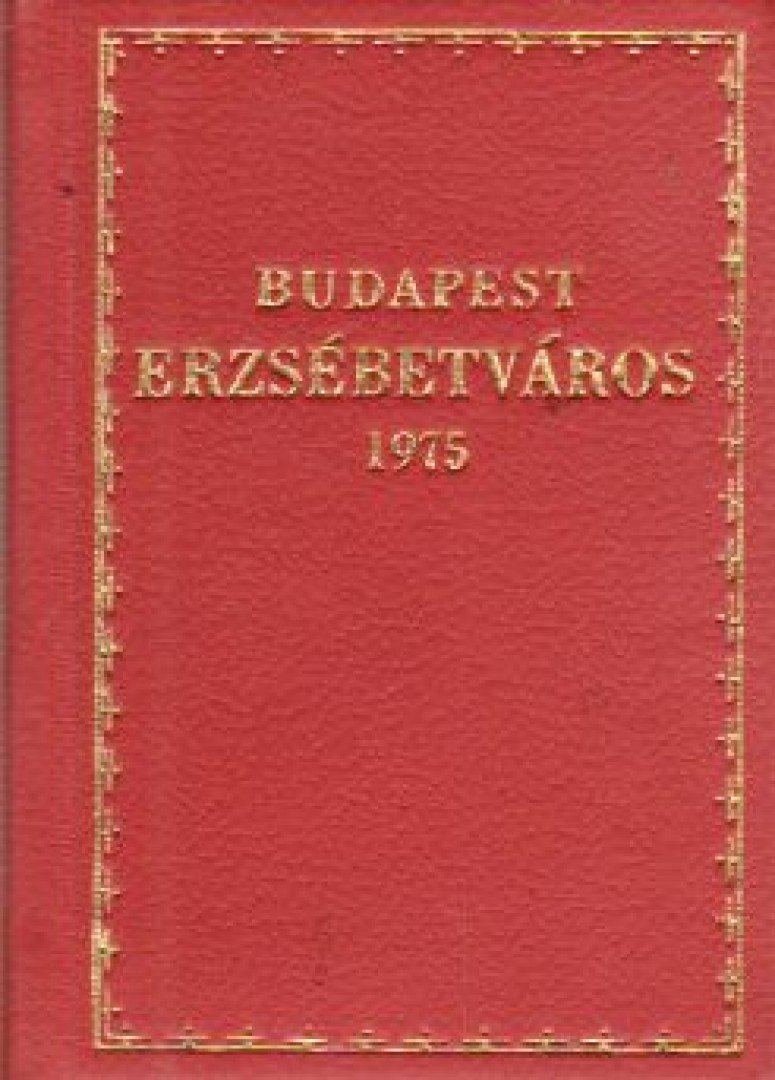 SZILVÁSY GYÖRGY - Budapest Erzsébetváros 1975 (mini) [antikvár]